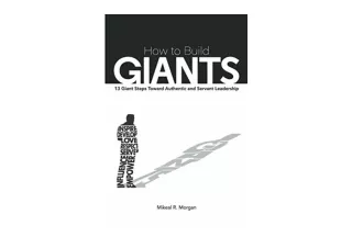 Ebook download How to Build Giants 13 Giant Steps Toward Authentic and Servant L
