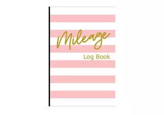 Kindle online PDF Mileage Log Book Pretty Pink and Gold Vehicle Mileage Journal