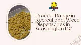 Product Range in Recreational Weed Dispensaries in Washington DC