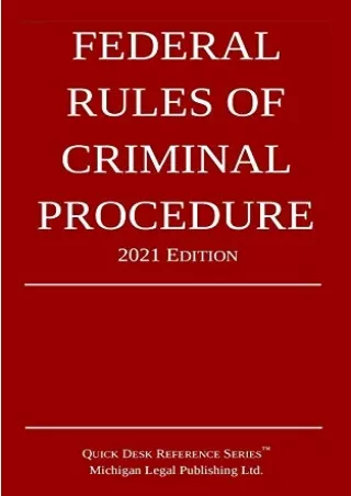 (PDF/DOWNLOAD) Federal Rules of Criminal Procedure 2021 Edition ebooks
