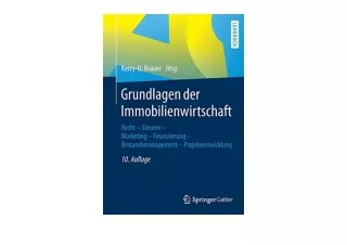 Download Grundlagen der Immobilienwirtschaft Recht Steuern Marketing Finanzierun