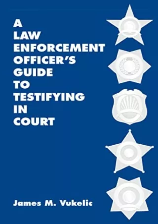 a law enforcement officer s guide to testifying