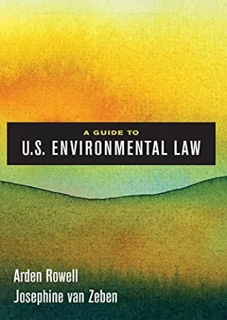 [PDF] DOWNLOAD FREE A Guide to U.S. Environmental Law free