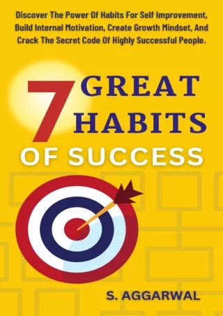[PDF] READ Free 7 GREAT HABITS OF SUCCESS: Discover The Power Of Habits for