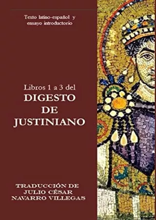 PDF BOOK DOWNLOAD Libros 1 a 3 del Digesto de Justiniano: Texto Latino-Espa