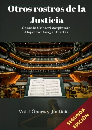 PDF KINDLE DOWNLOAD OTROS ROSTROS DE LA JUSTICIA : Vol. I Ópera y Justicia