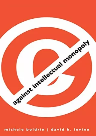 [PDF] DOWNLOAD FREE Against Intellectual Monopoly ebooks