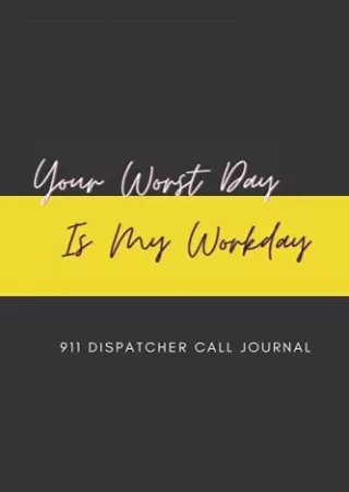 DOWNLOAD [PDF] 911 Dispatcher Call Journal download