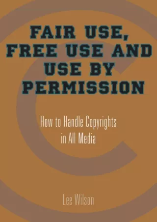 PDF Download Fair Use, Free Use, and Use by Permission: How to Handle Copyr
