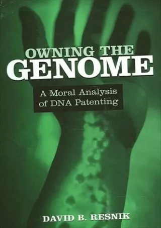 [PDF] READ Free Owning the Genome: A Moral Analysis of DNA Patenting epub