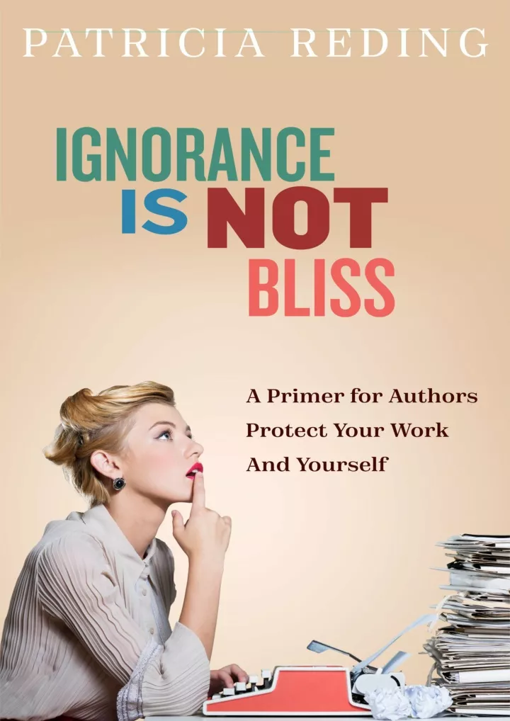 ignorance is not bliss a primer for authors