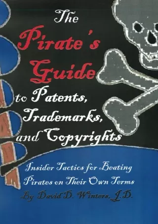 EPUB DOWNLOAD The Pirate's Guide to Patents, Trademarks, and Copyrights ipa