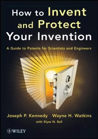 [PDF] READ Free How to Invent and Protect Your Invention: A Guide to Patent