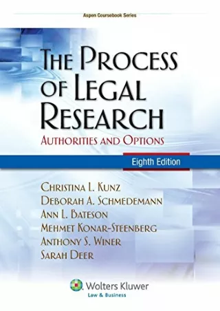 PDF/READ The Process of Legal Research: Authorities and Options, Eighth Edi