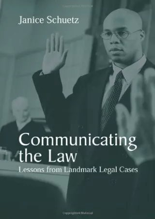 PDF BOOK DOWNLOAD Communicating the Law: Lessons from Landmark Legal Cases