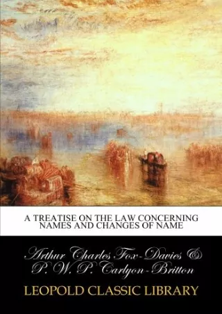 EPUB DOWNLOAD A treatise on the law concerning names and changes of name eb