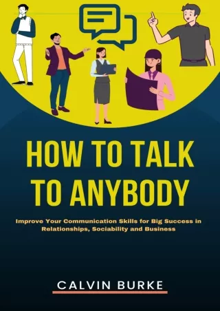 DOWNLOAD [PDF] How to Talk to Anybody: Improve Your Communication Skills fo