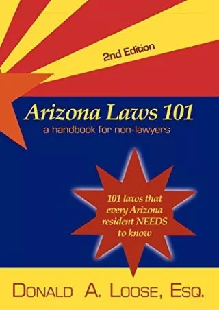 (PDF/DOWNLOAD) Arizona Laws 101: A Handbook for Non-Lawyers free