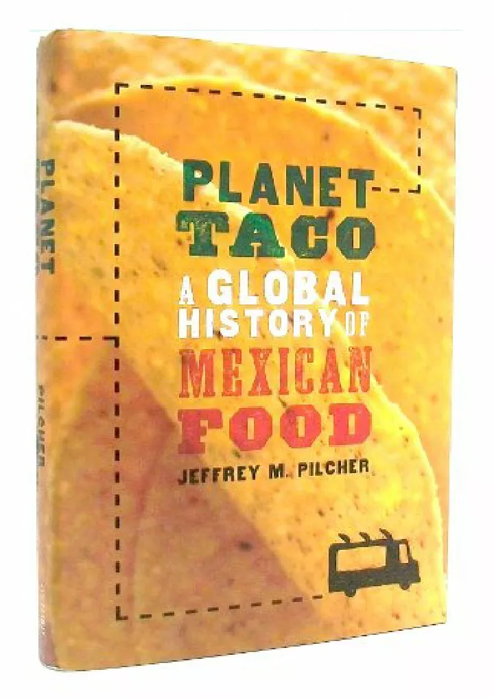 planet taco a global history of mexican food