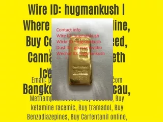 Wire ID: hugmankush | Where to buy DMT online, Buy Cocaine, LSD, Weed, Cannabis, Crystal Meth Ice in Hong Kong, Bangkok,
