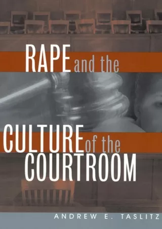 Read PDF  Rape and the Culture of the Courtroom (Critical America Book 6)