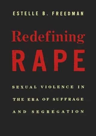 [Ebook] Redefining Rape: Sexual Violence in the Era of Suffrage and Segregation
