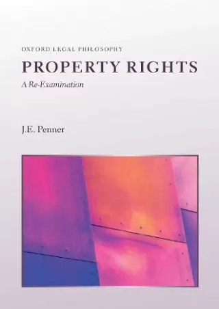 Full DOWNLOAD Property Rights: A Re-Examination (Oxford Legal Philosophy)