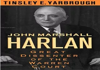 READ EBOOK (PDF) John Marshall Harlan: Great Dissenter of the Warren Court