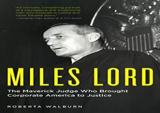 READ EBOOK (PDF) Miles Lord: The Maverick Judge Who Brought Corporate America to Justice