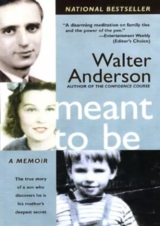 Download Book [PDF] Meant To Be: The True Story of a Son Who Discovers He Is His Mother's Deepest