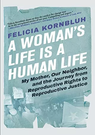 Read ebook [PDF] A Woman's Life Is a Human Life: My Mother, Our Neighbor, and the Journey from