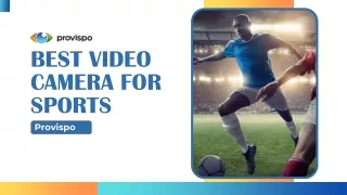 Get the Best Video Camera for Sports at Provispo