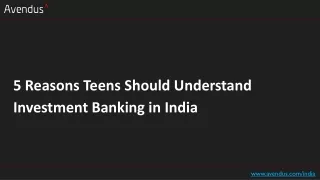 5 Reasons Teens Should Understand Investment Banking in India