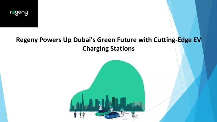regeny powers up dubai s green future with