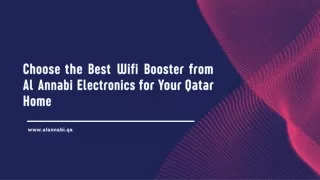 Choose the Best Wifi Booster from Al Annabi Electronics for Your Qatar Home