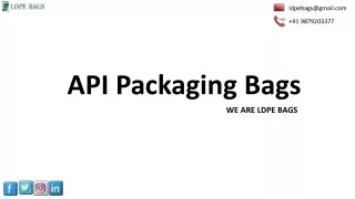 API Packaging Bags
