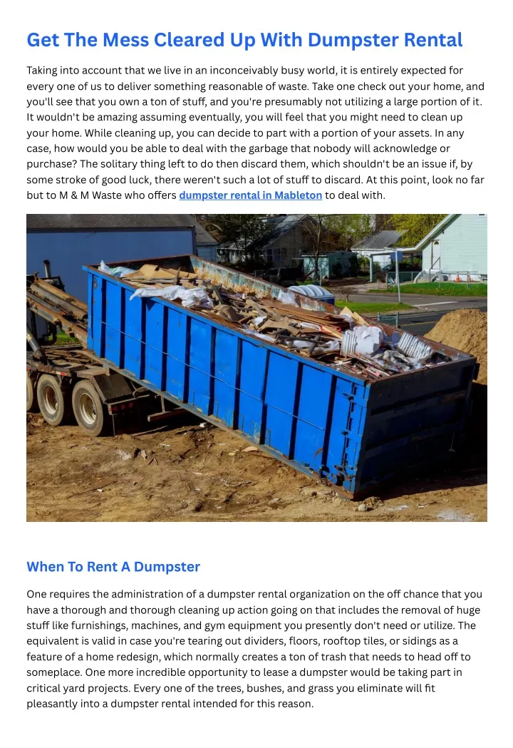 get the mess cleared up with dumpster rental