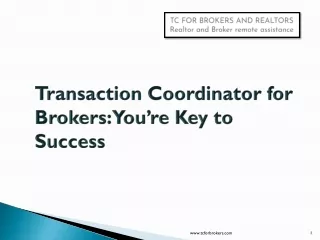 Transaction Coordinator for Brokers You’re Key to Success