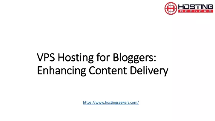 vps hosting for bloggers enhancing content delivery