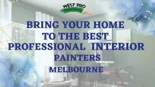 Bring Your Home To The Best Professional Interior Painters Melbourne