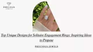 Top Unique Designs for Solitaire Engagement Rings Inspiring Ideas to Propose