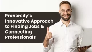 Proversify's Innovative Approach to Finding Jobs & Connecting Professionals
