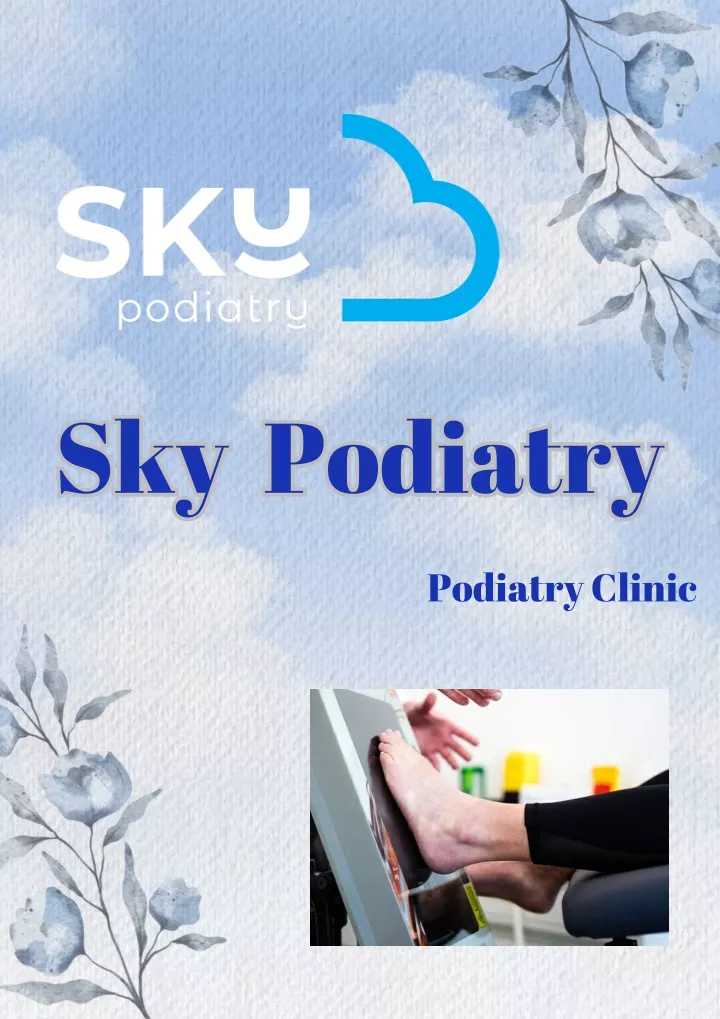 sky podiatry sky podiatry