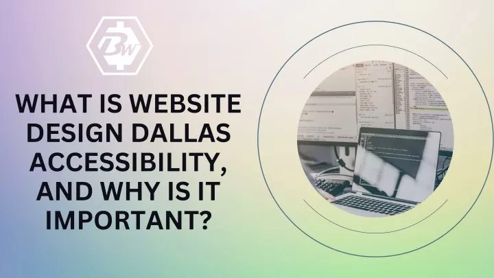 what is website design dallas accessibility