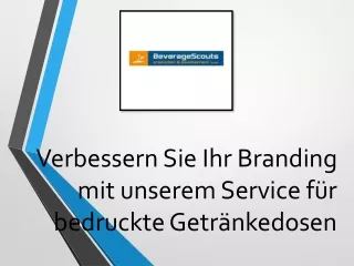 Bedruckte Getränkedosen in Premiumqualität für die erfrischenden Getränke Ihrer