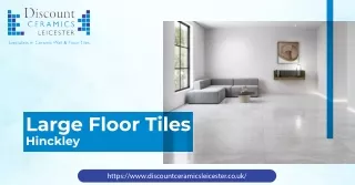 Large Floor Tiles in Hinckley by Discount Ceramics