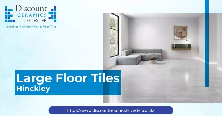 large floor tiles hinckley