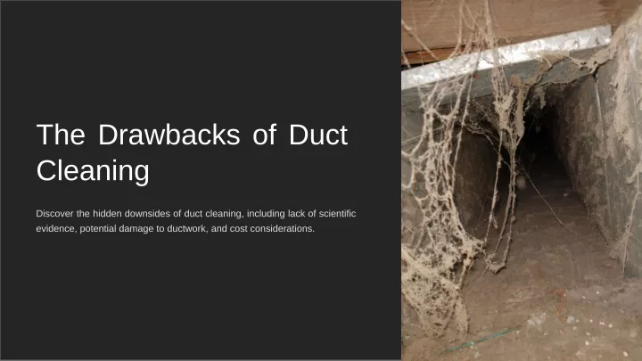 the drawbacks of duct cleaning