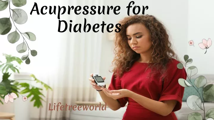 PPT - Acupressure for Diabetes PowerPoint Presentation, free download ...