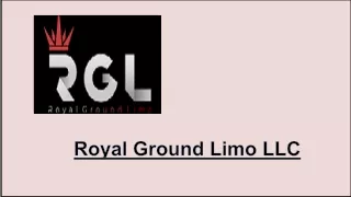 royal ground limo llc
